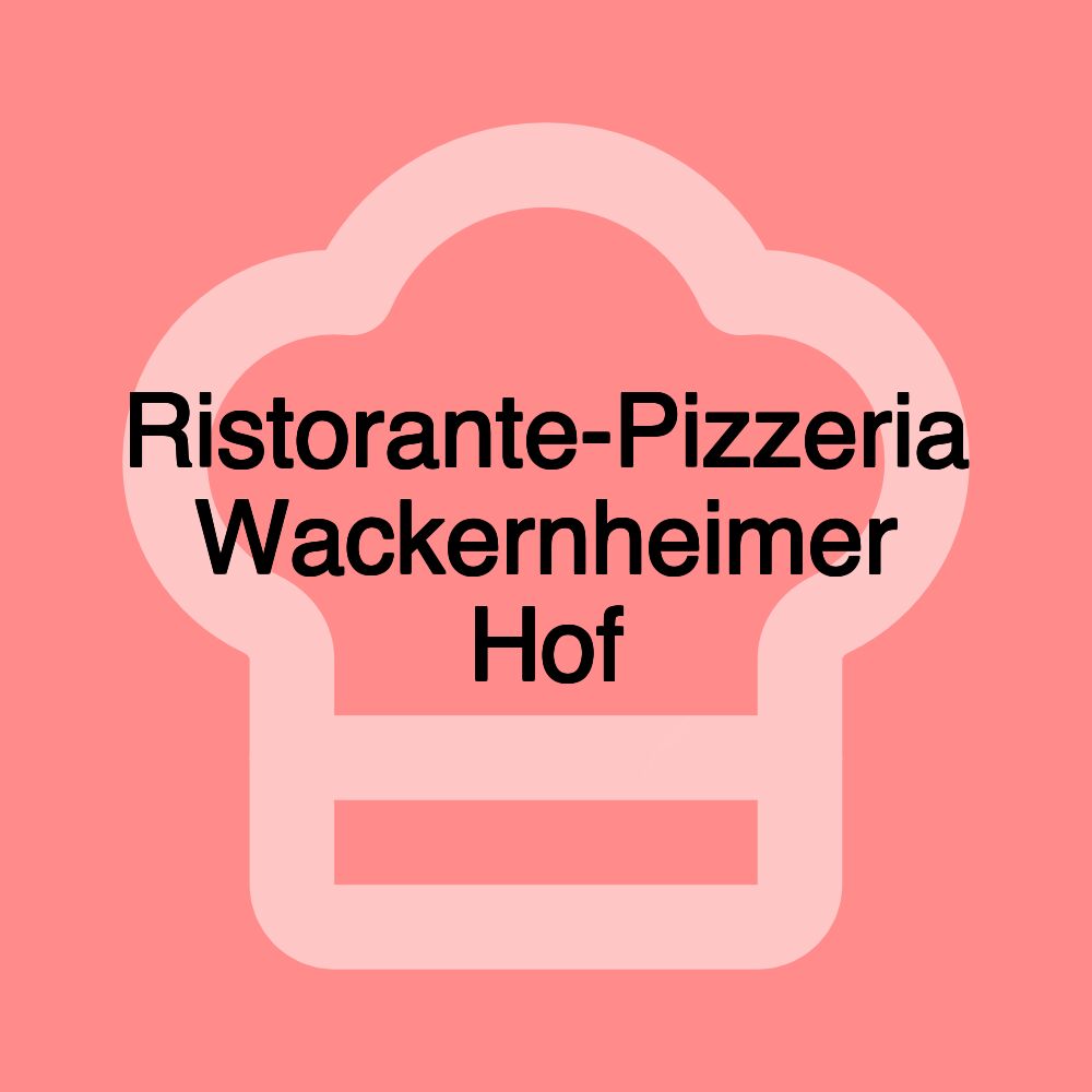 Ristorante-Pizzeria Wackernheimer Hof