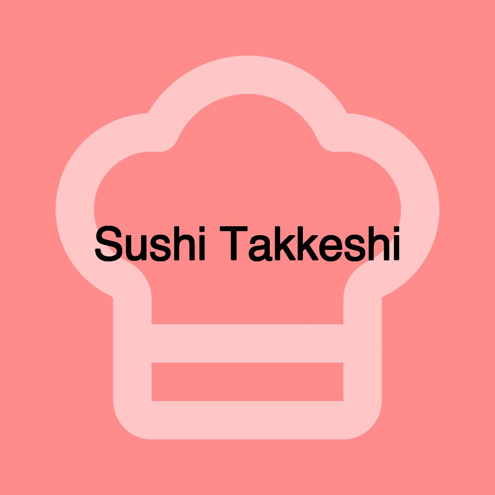 Sushi Takkeshi