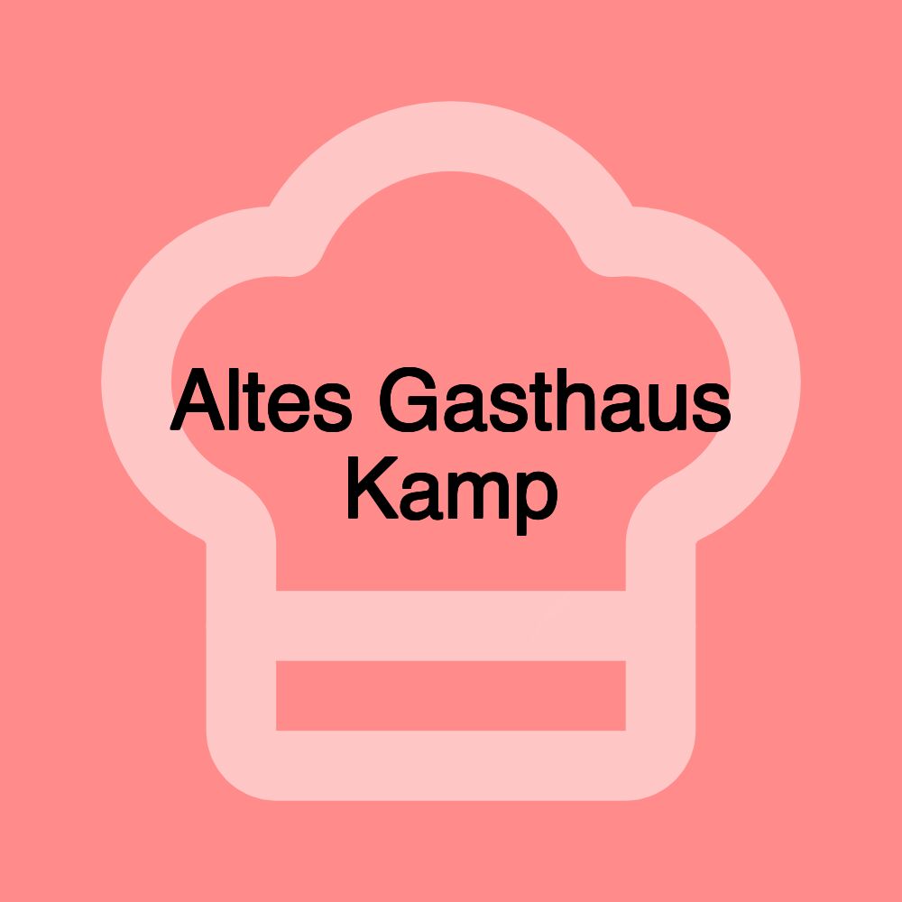 Altes Gasthaus Kamp