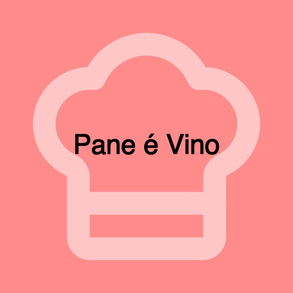 Pane é Vino