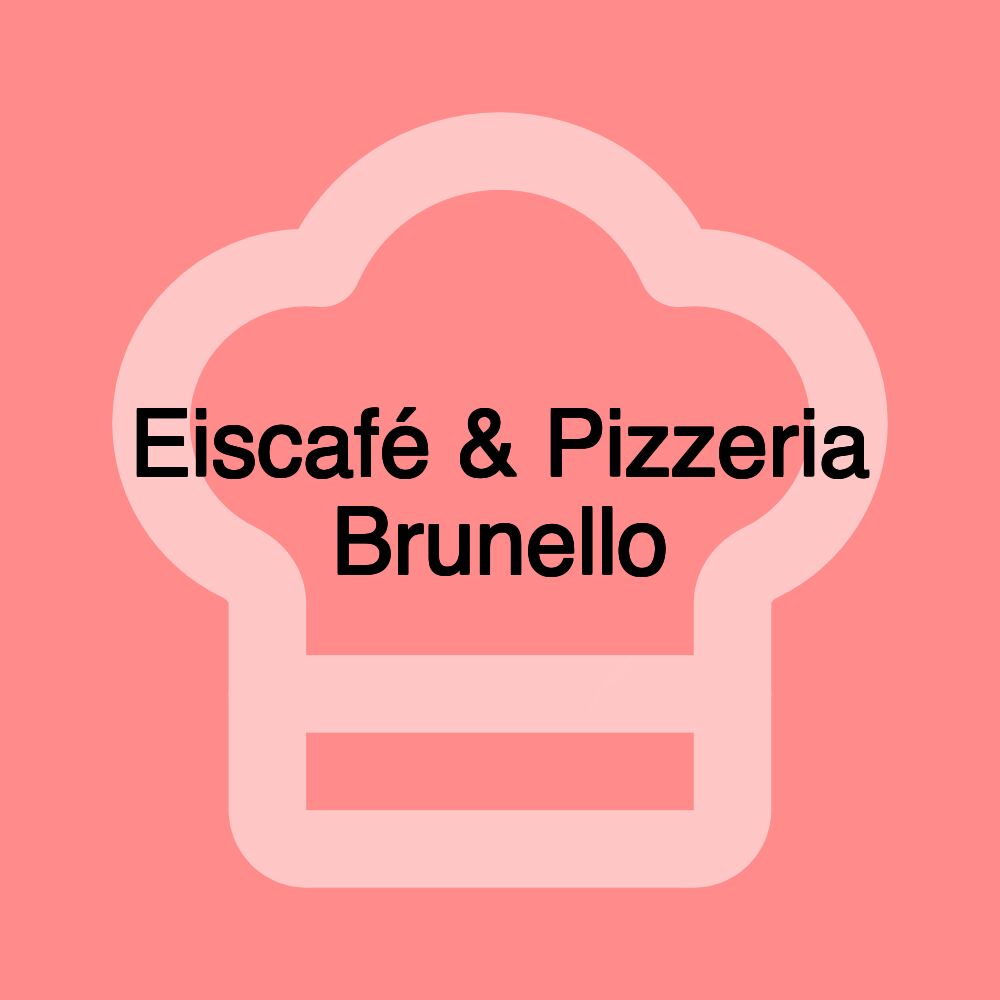 Eiscafé & Pizzeria Brunello