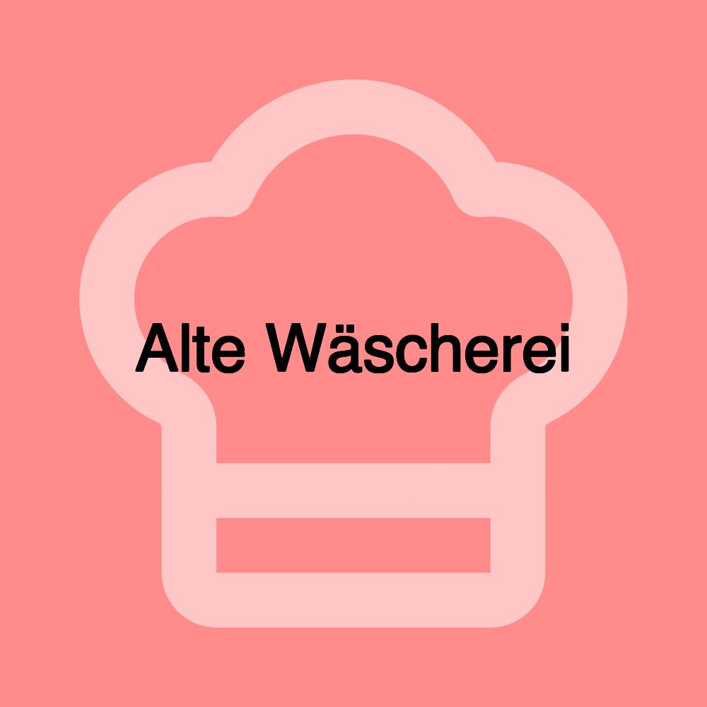 Alte Wäscherei