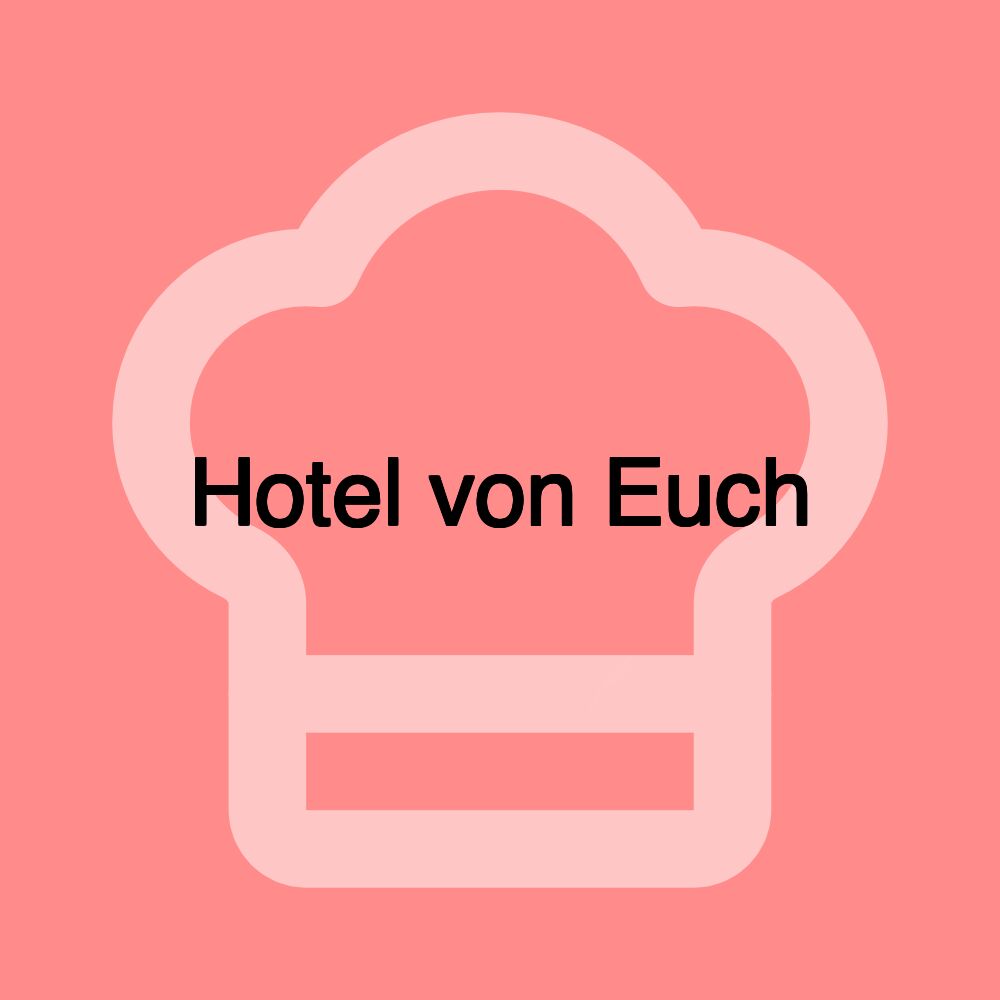 Hotel von Euch