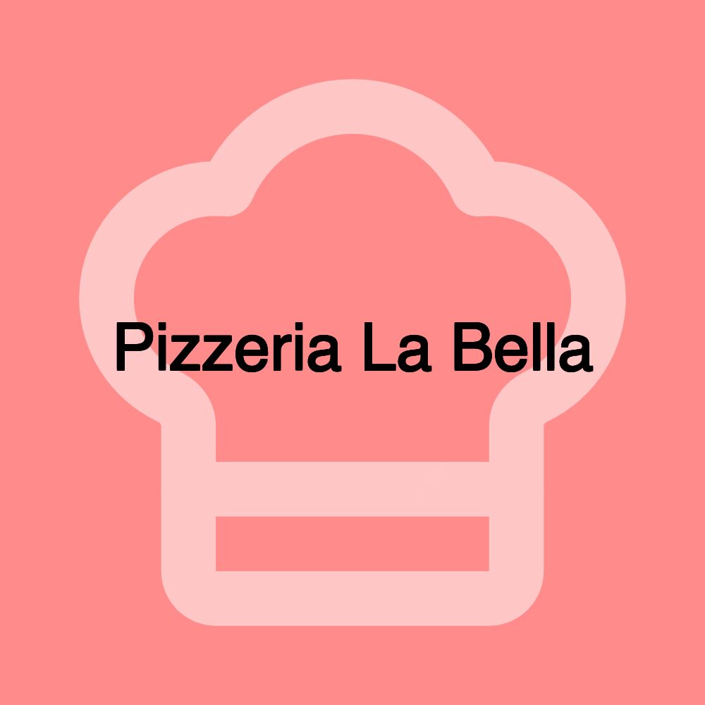 Pizzeria La Bella