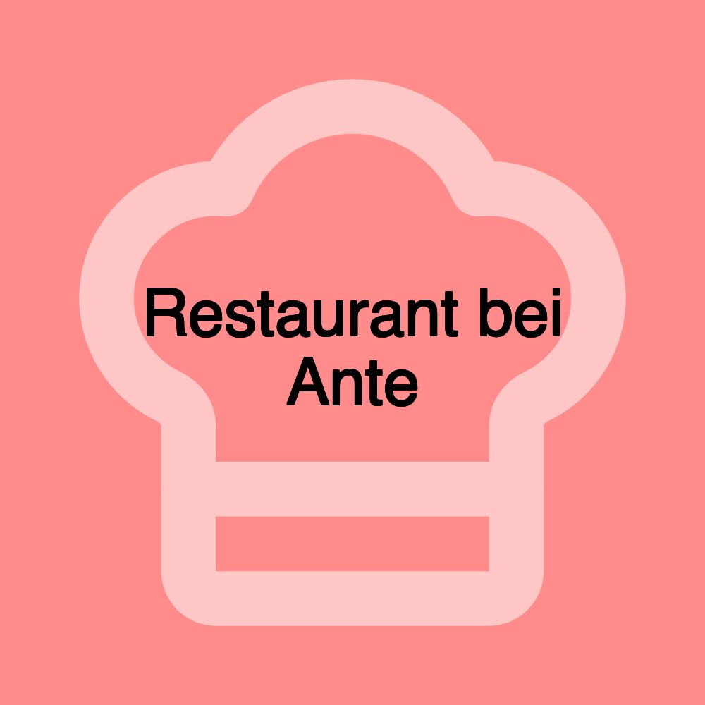 Restaurant bei Ante