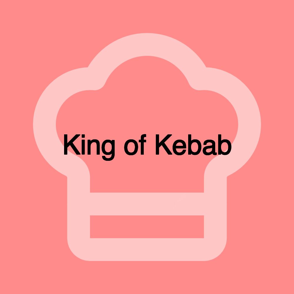 King of Kebab