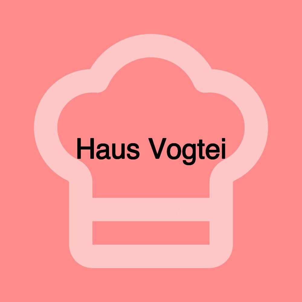 Haus Vogtei