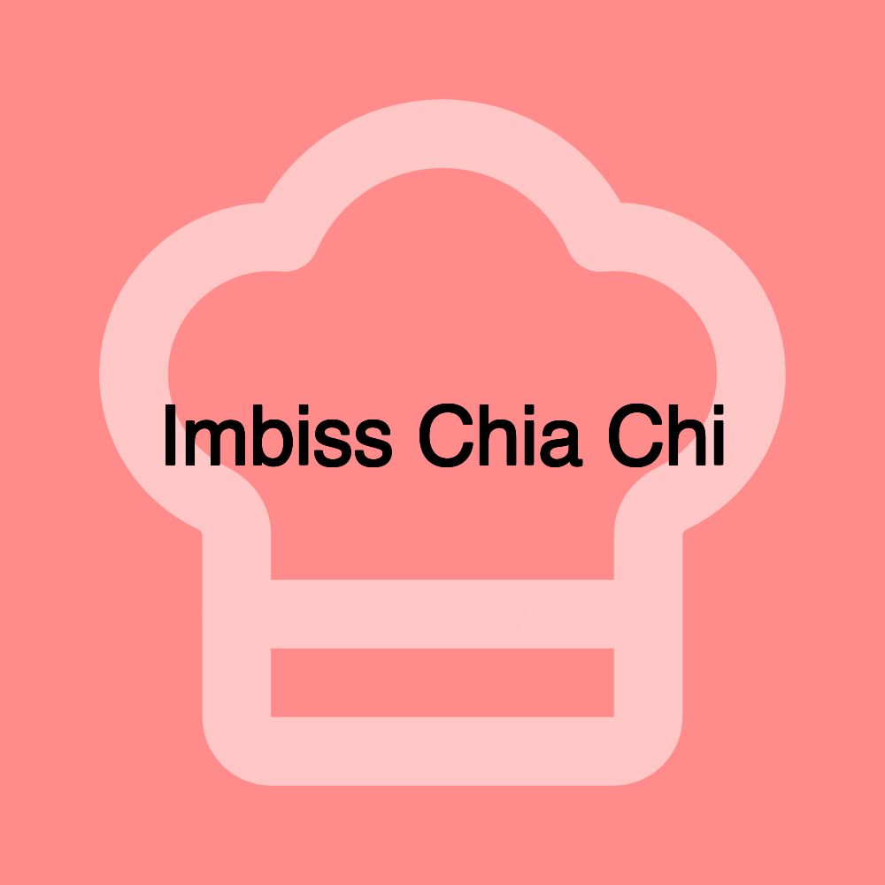 Imbiss Chia Chi