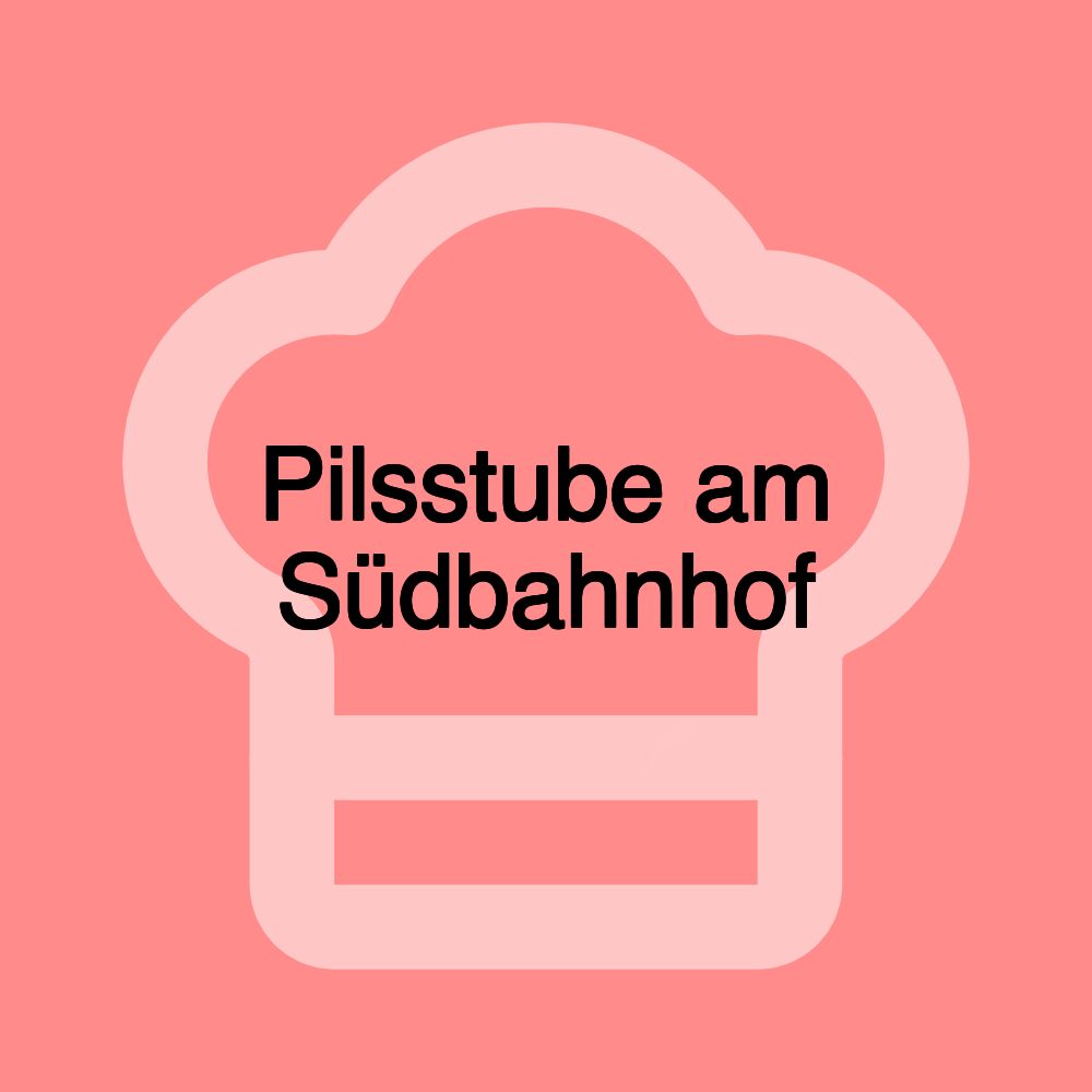 Pilsstube am Südbahnhof