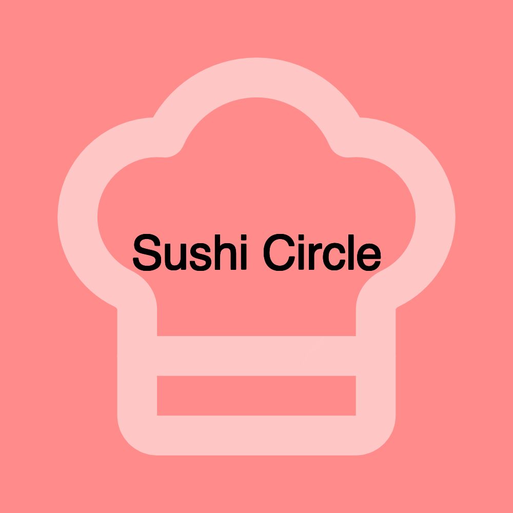 Sushi Circle