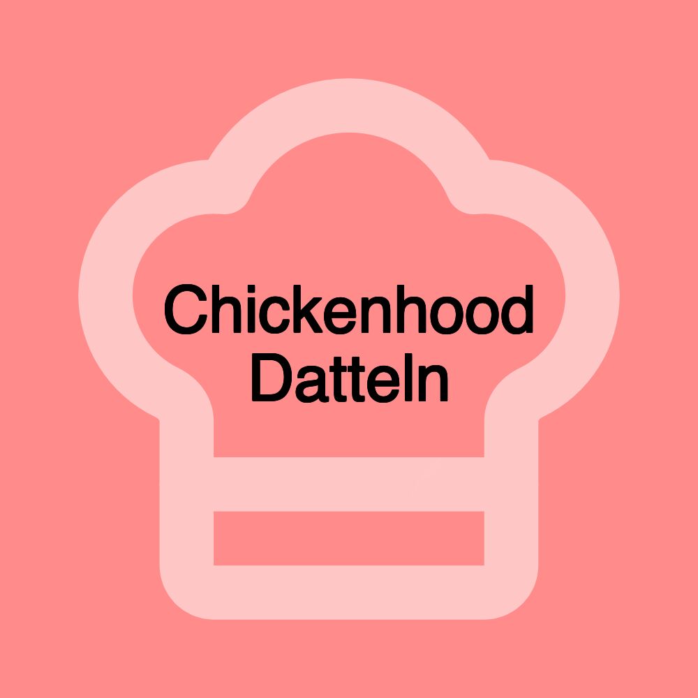 Chickenhood Datteln