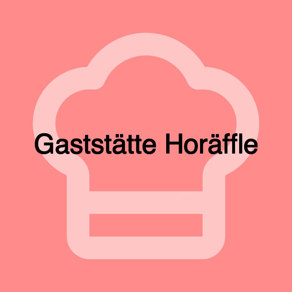 Gaststätte Horäffle