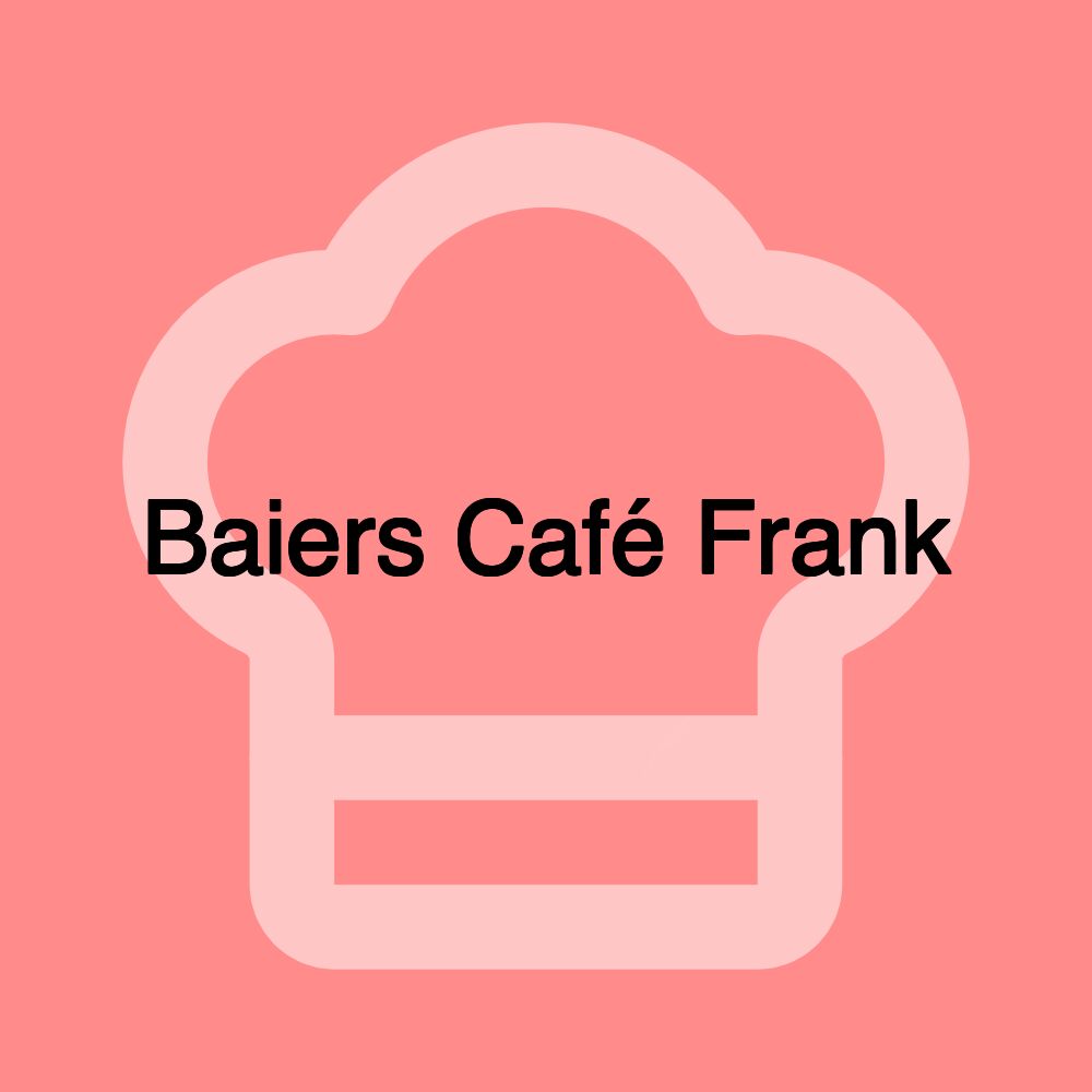 Baiers Café Frank