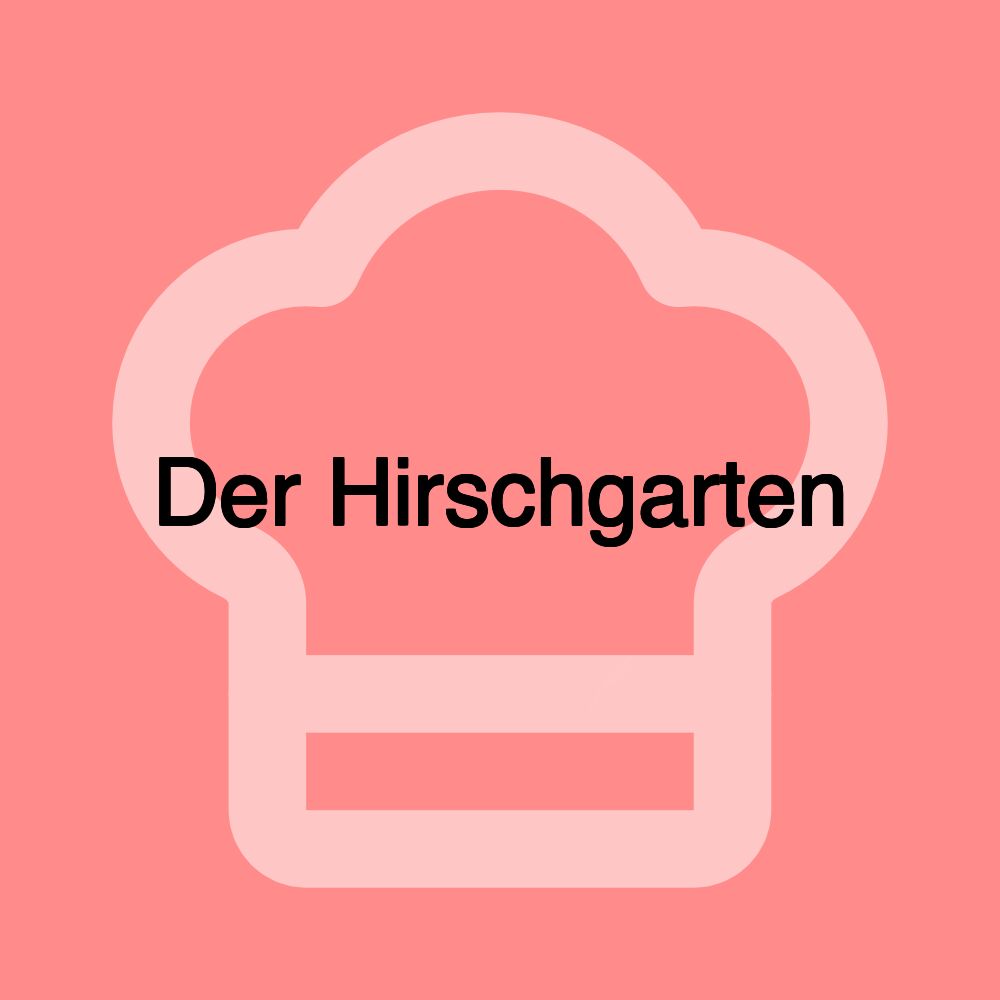 Der Hirschgarten