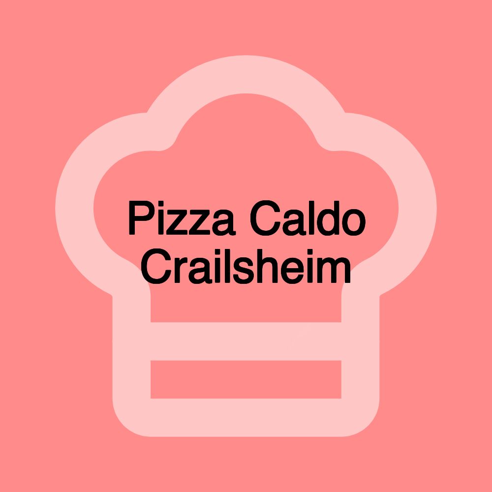 Pizza Caldo Crailsheim