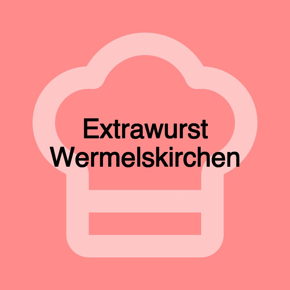 Extrawurst Wermelskirchen