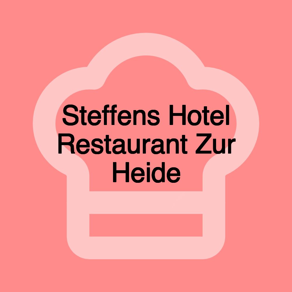 Steffens Hotel Restaurant Zur Heide