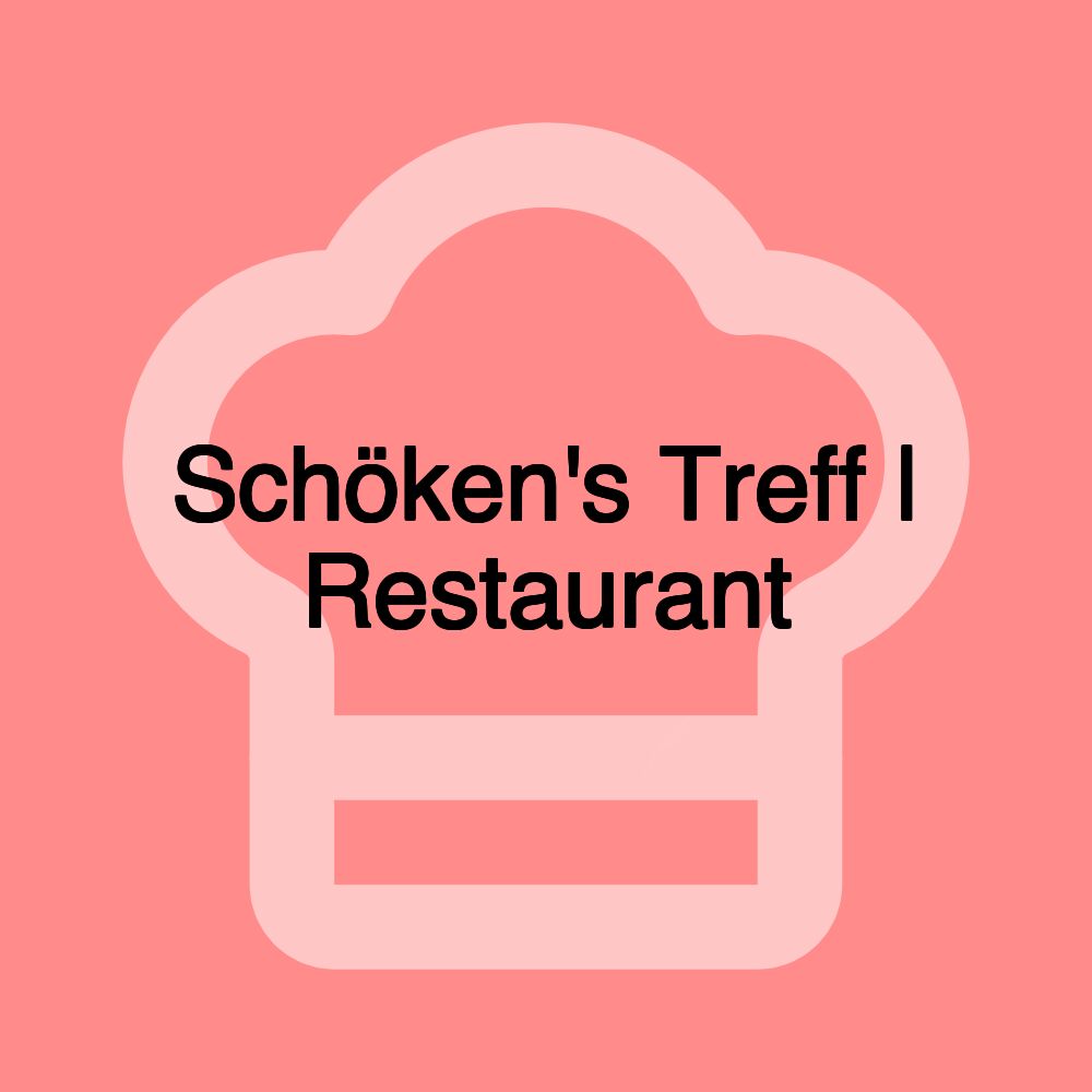 Schöken's Treff | Restaurant