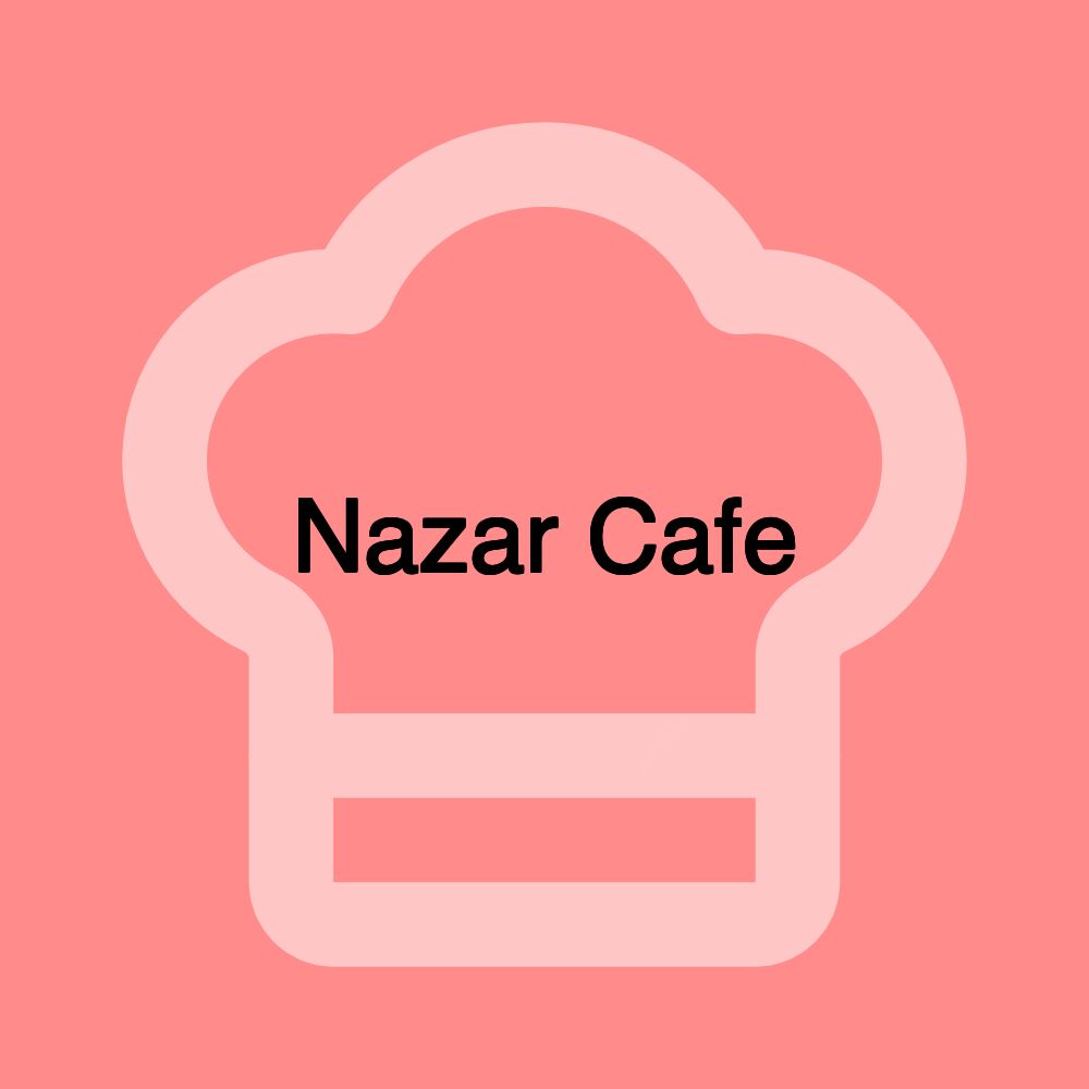 Nazar Cafe