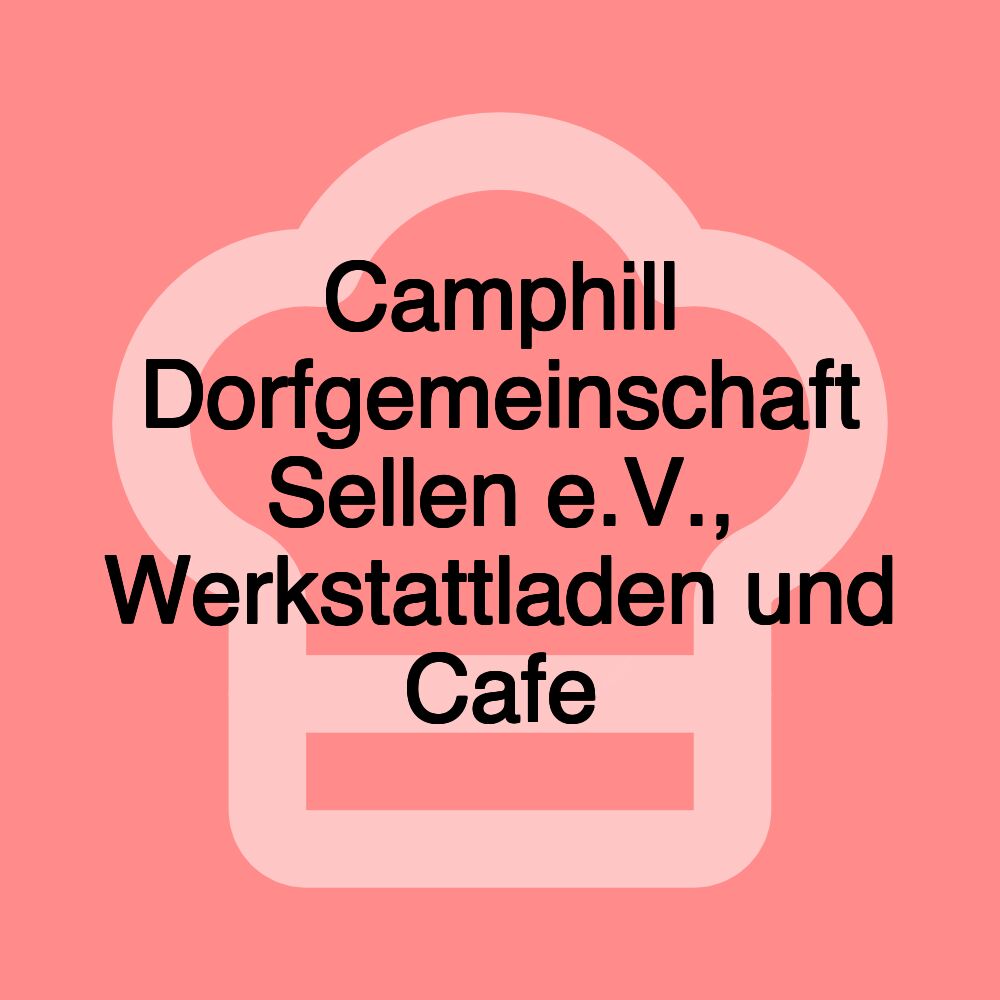 Camphill Dorfgemeinschaft Sellen e.V., Werkstattladen und Cafe