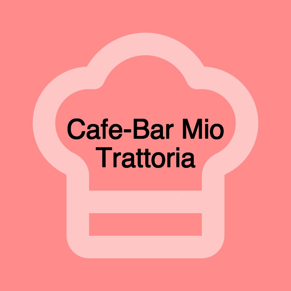 Cafe-Bar Mio Trattoria