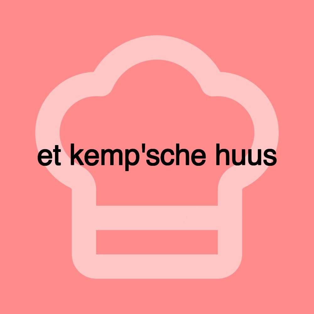 et kemp'sche huus