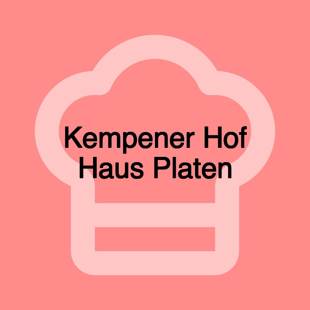 Kempener Hof Haus Platen