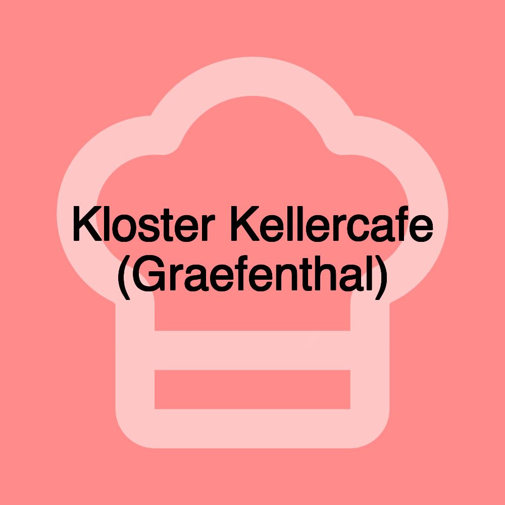 Kloster Kellercafe (Graefenthal)