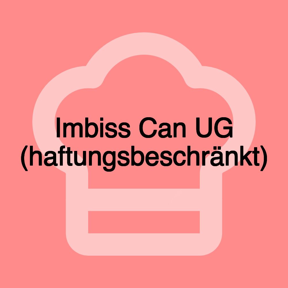 Imbiss Can UG (haftungsbeschränkt)