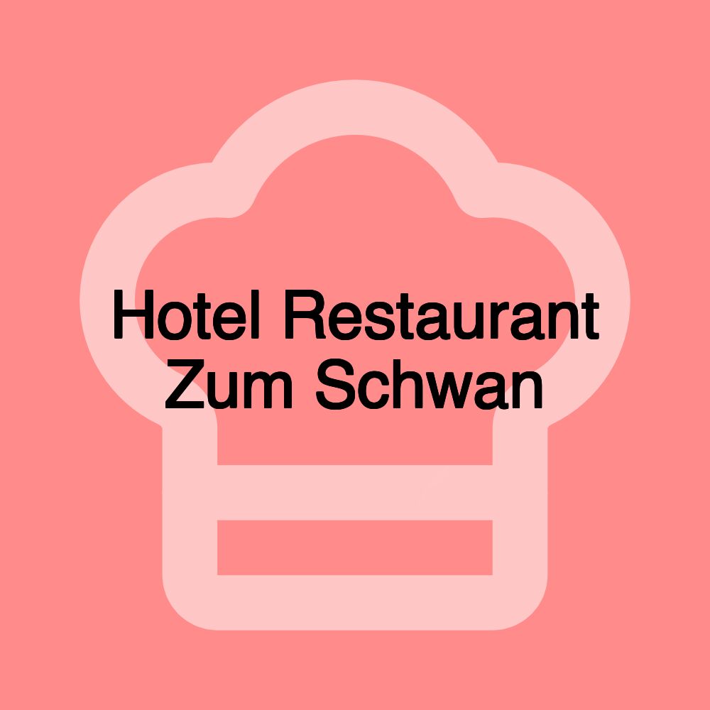 Hotel Restaurant Zum Schwan