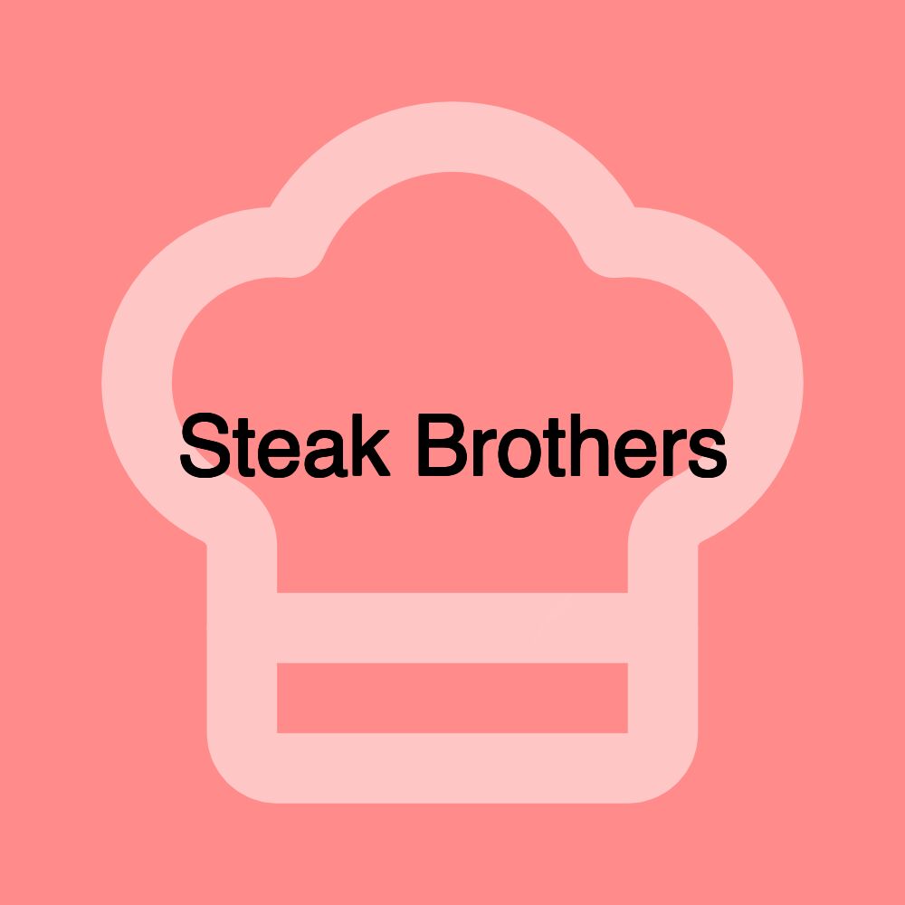 Steak Brothers