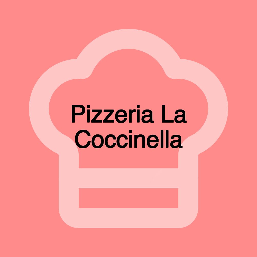 Pizzeria La Coccinella