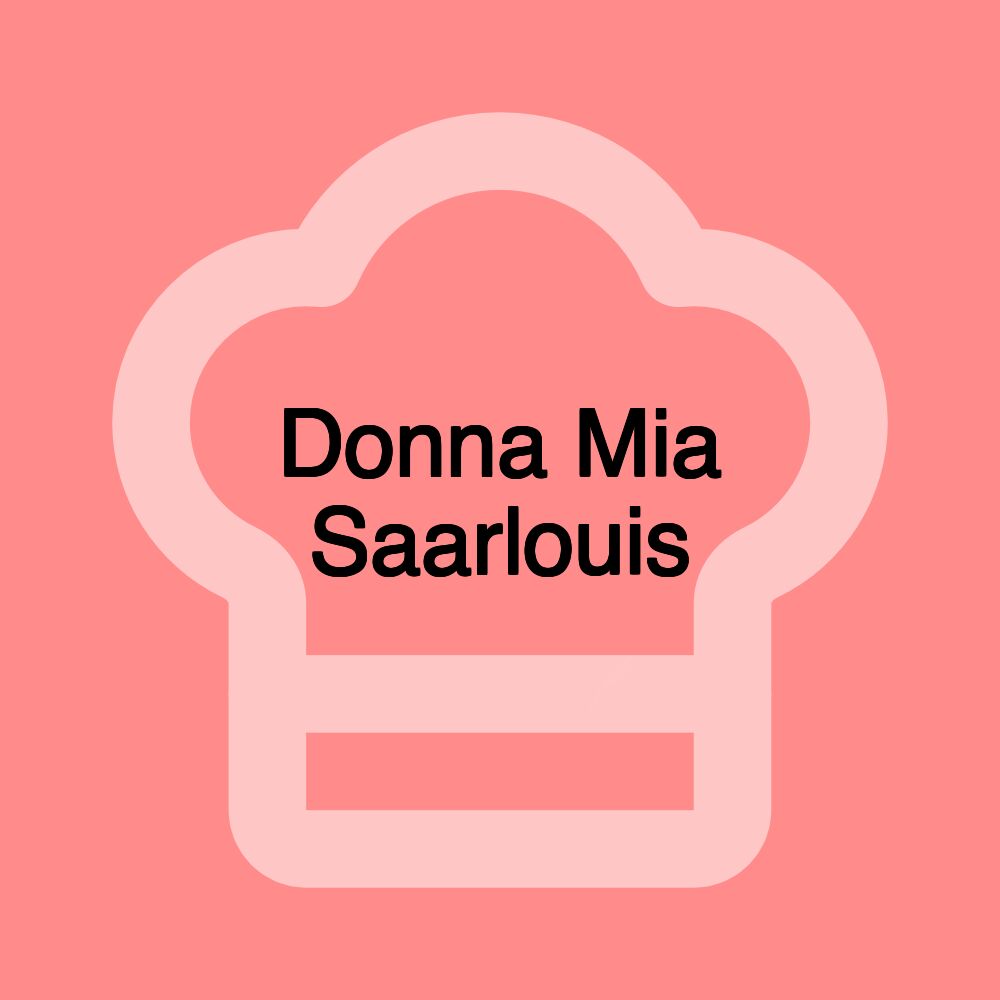 Donna Mia Saarlouis