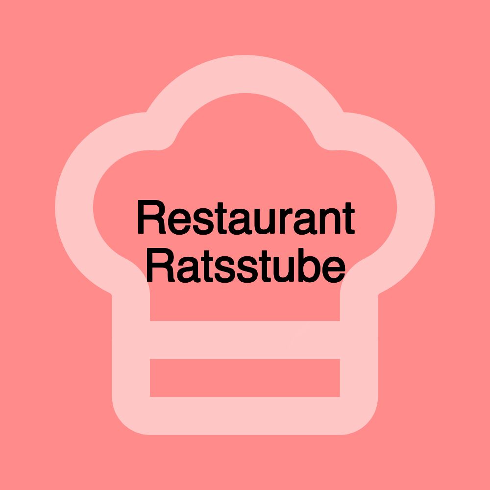 Restaurant Ratsstube