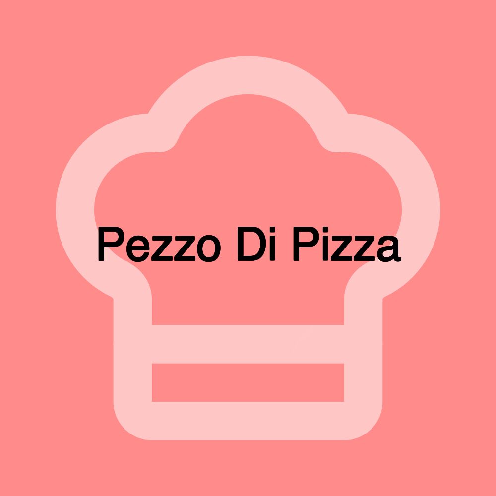 Pezzo Di Pizza