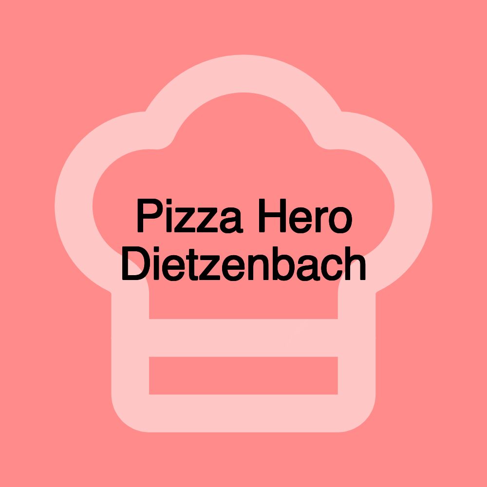 Pizza Hero Dietzenbach