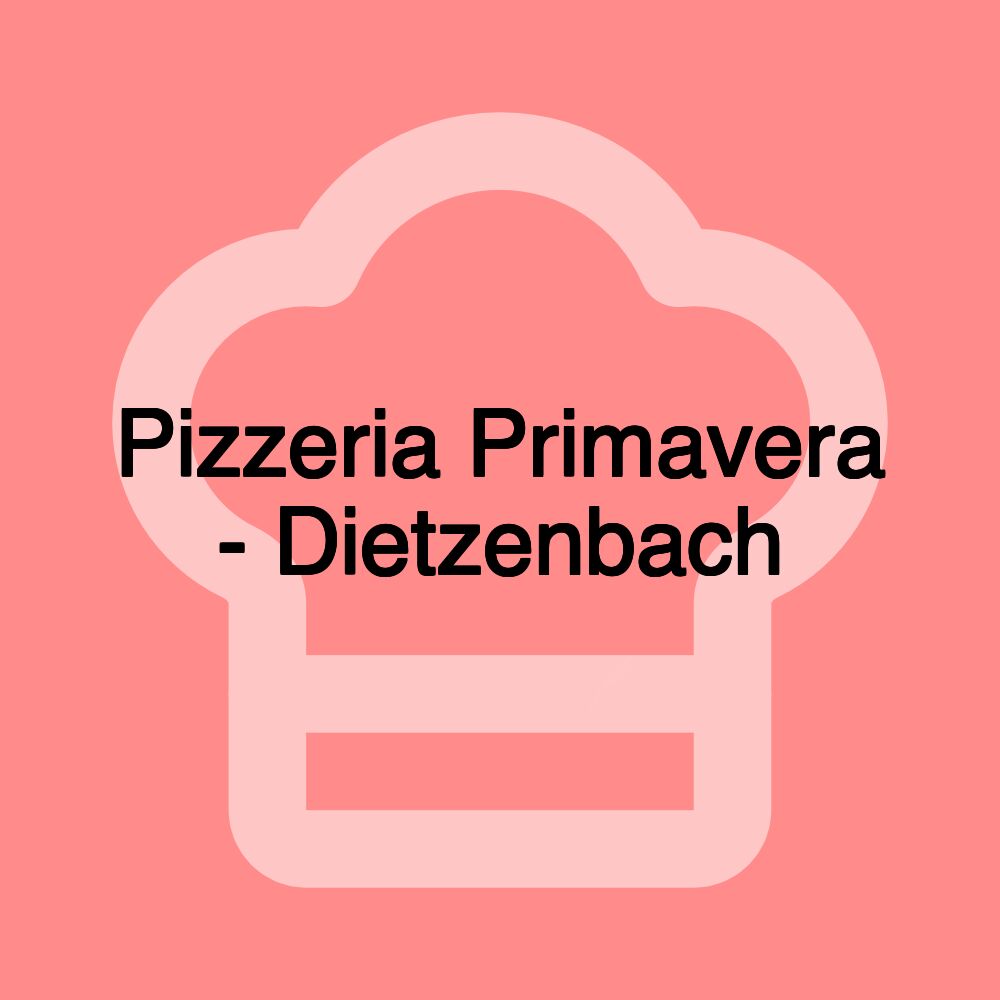 Pizzeria Primavera - Dietzenbach