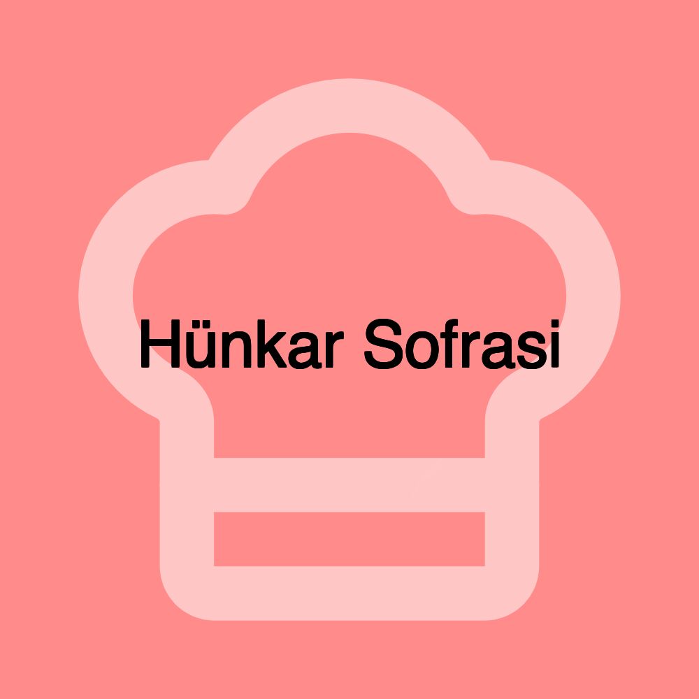 Hünkar Sofrasi