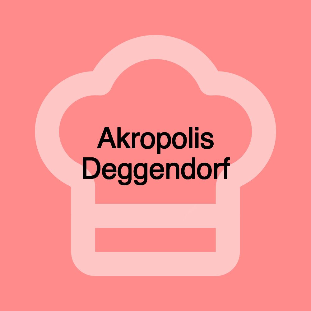 Akropolis Deggendorf