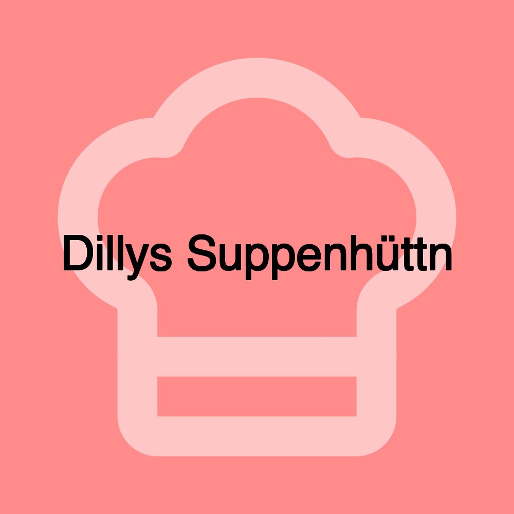 Dillys Suppenhüttn