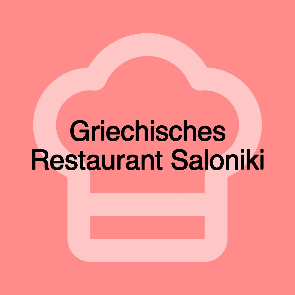 Griechisches Restaurant Saloniki