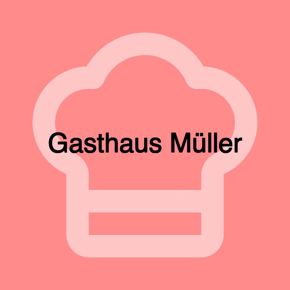 Gasthaus Müller