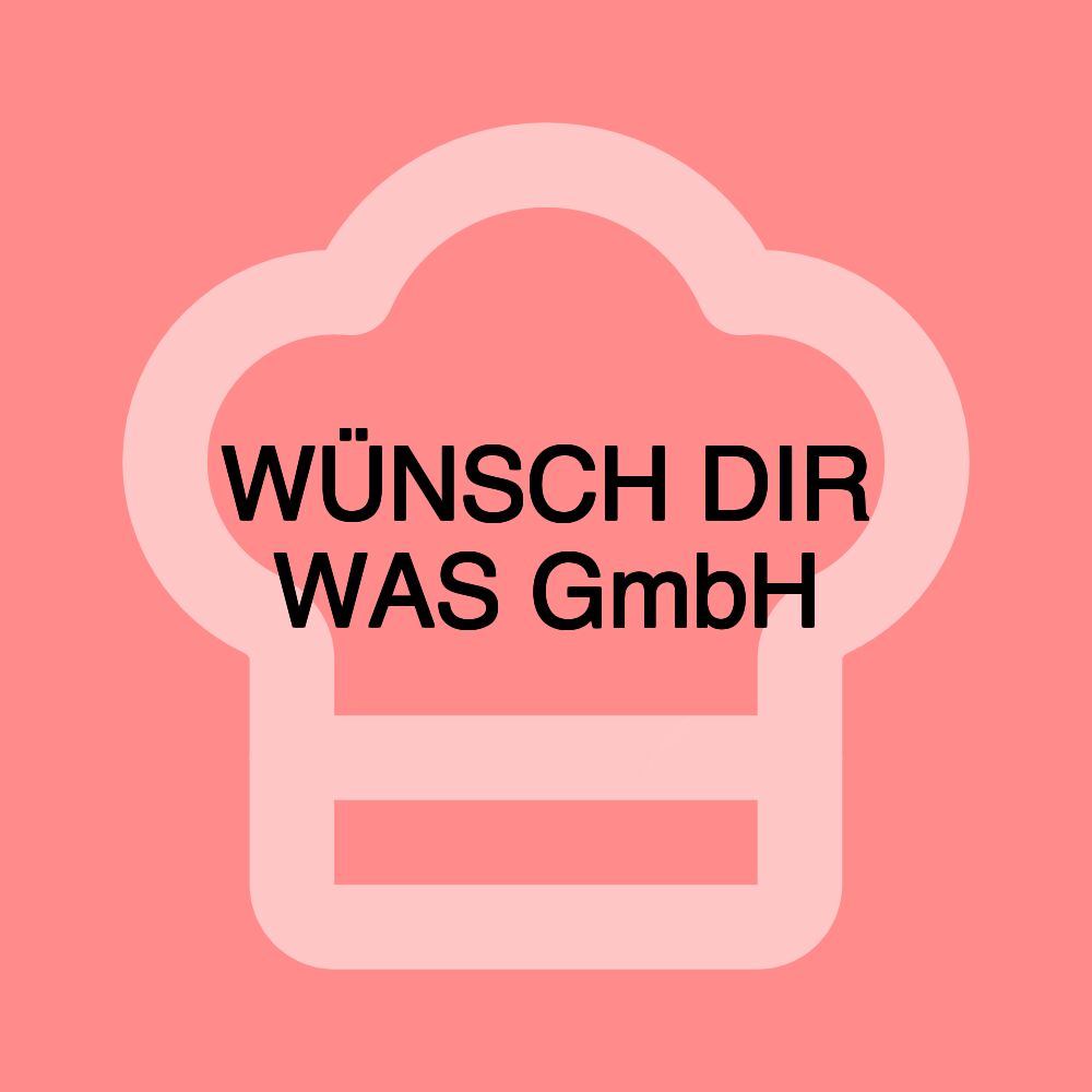 WÜNSCH DIR WAS GmbH