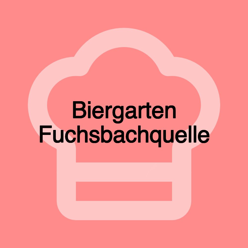 Biergarten Fuchsbachquelle