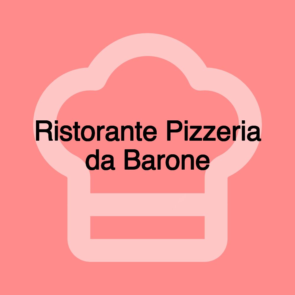 Ristorante Pizzeria da Barone