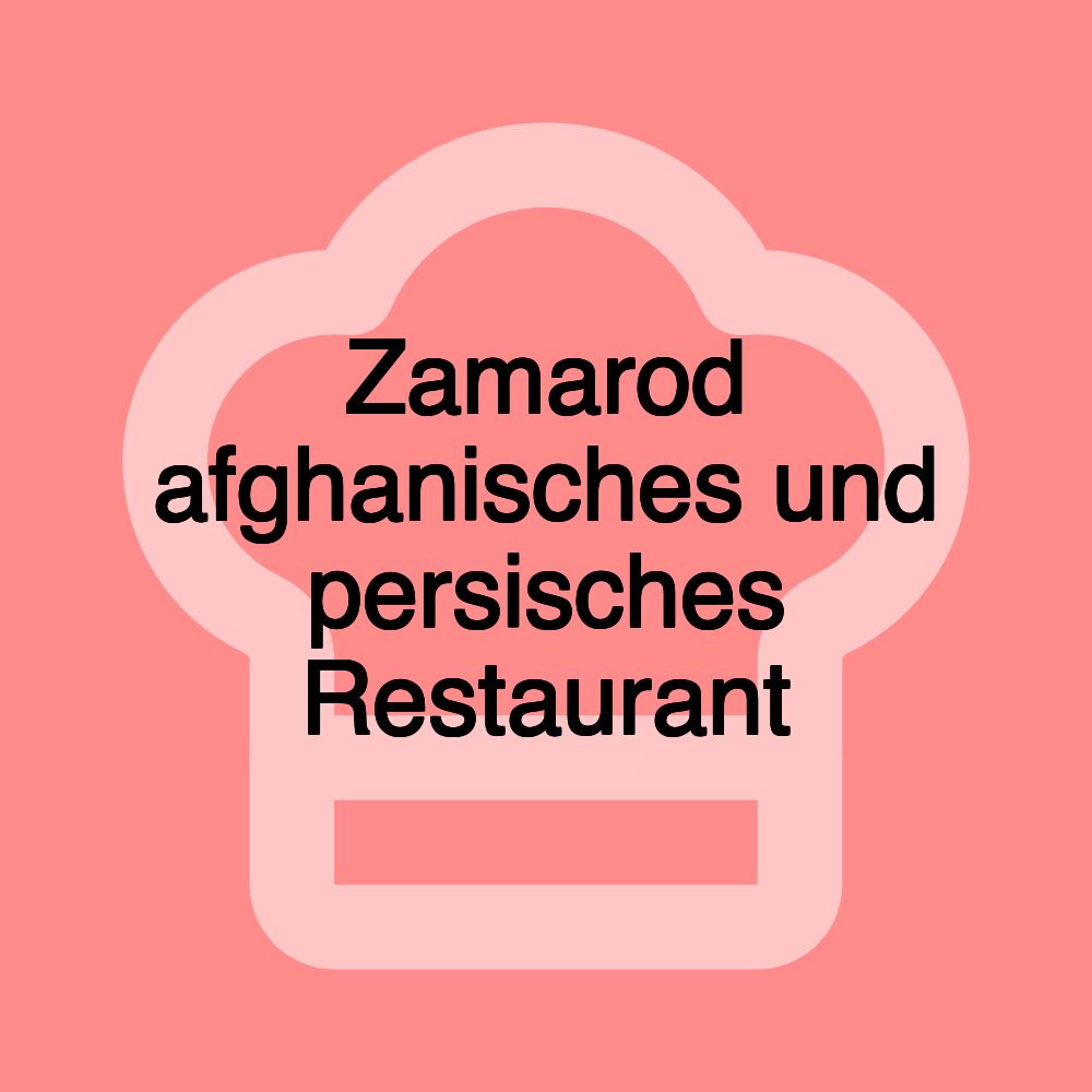 Zamarod afghanisches und persisches Restaurant