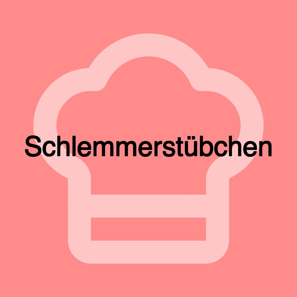 Schlemmerstübchen