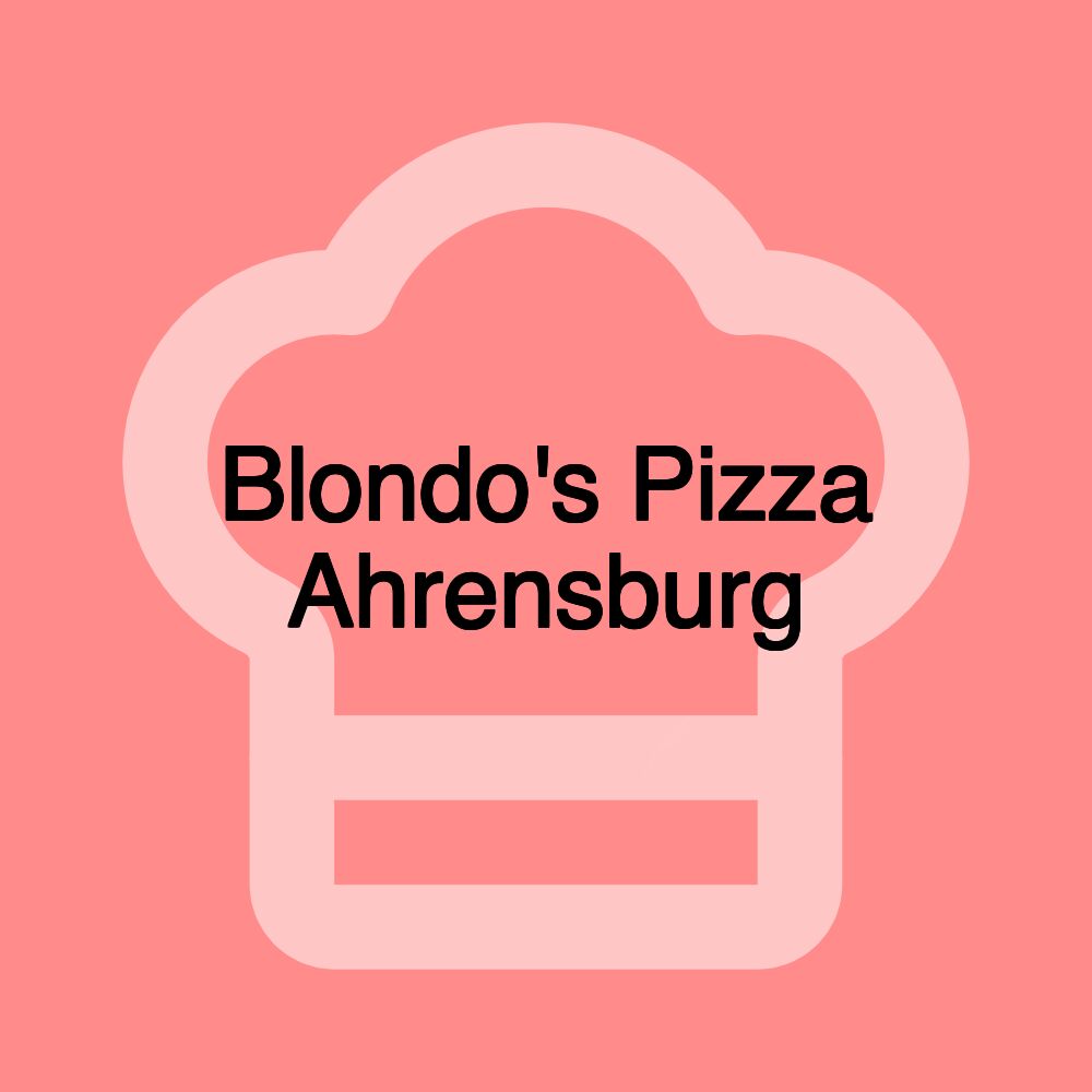 Blondo's Pizza Ahrensburg