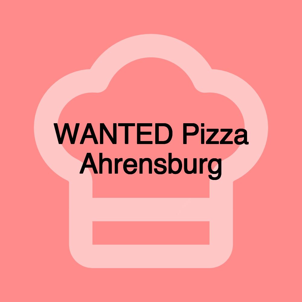 WANTED Pizza Ahrensburg