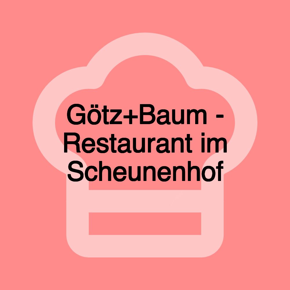 Götz+Baum - Restaurant im Scheunenhof